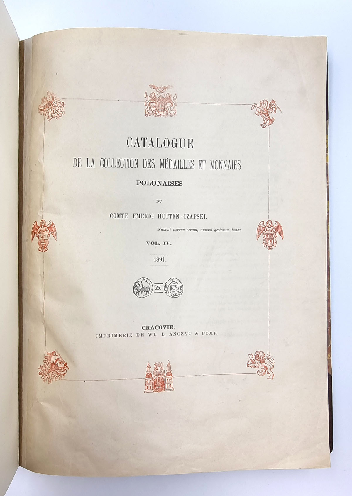 Katalog  „Catalogue de la collection des medailles et monnaies polonaises du comte Emeric Hutten-Czapski VOL. IV.” Cracovie 1891